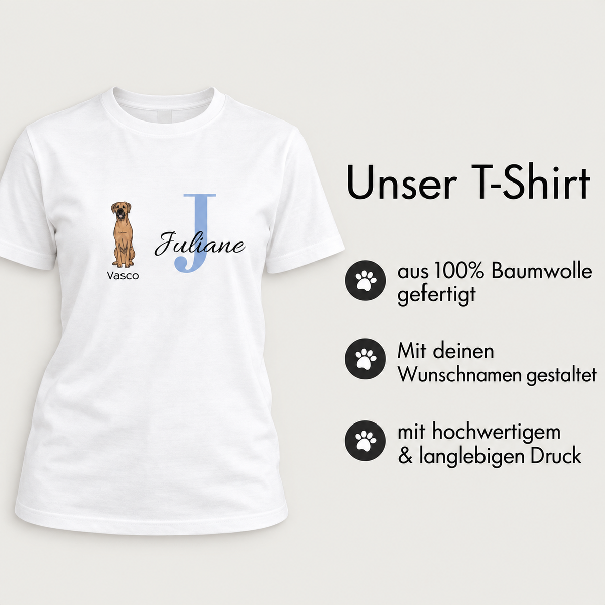 White 100% cotton T-shirt with personalization: dog motif and initial "J" for Juliane.