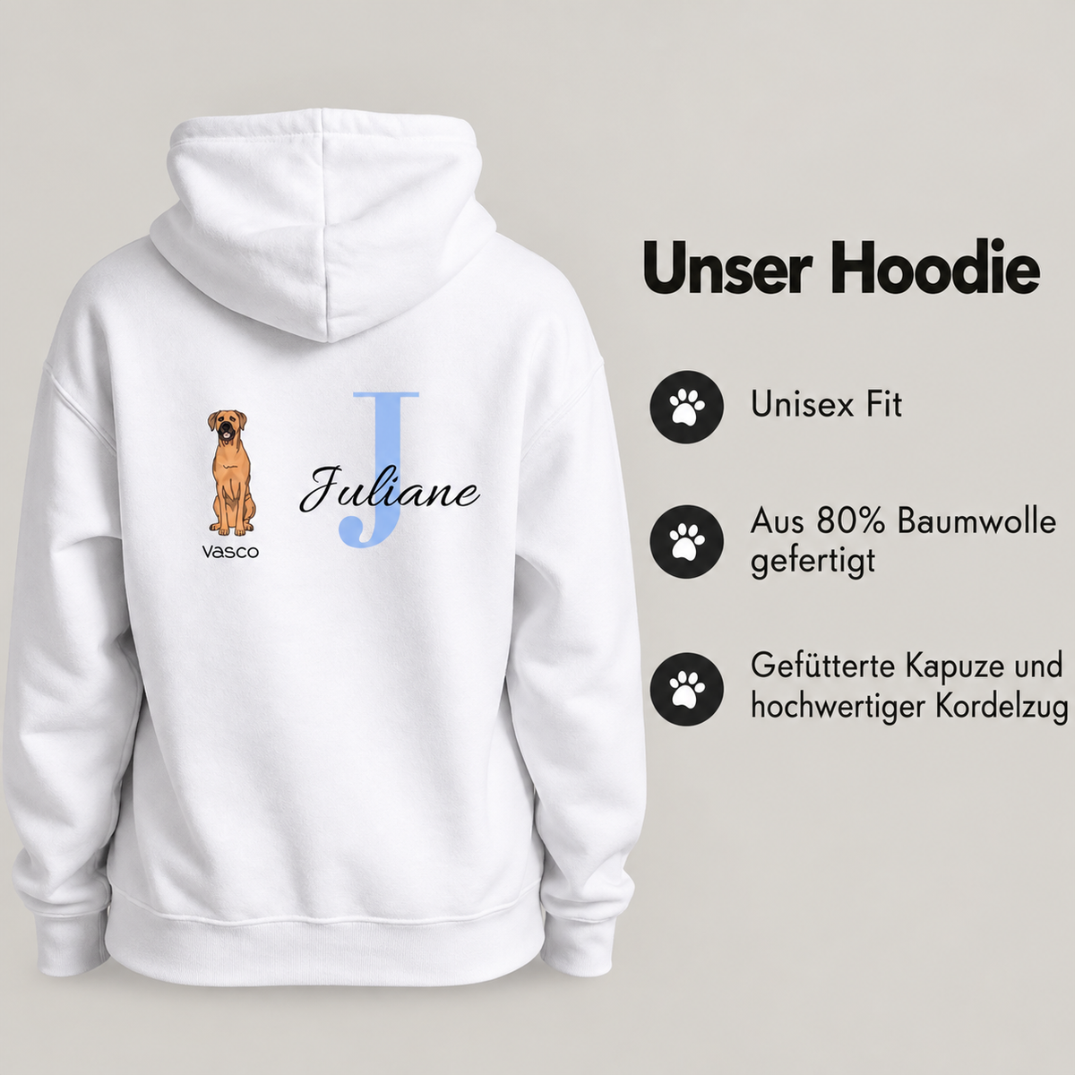 Personalized white hoodie with dog motif, initial "J" and name "Juliane", made of 80% cotton.